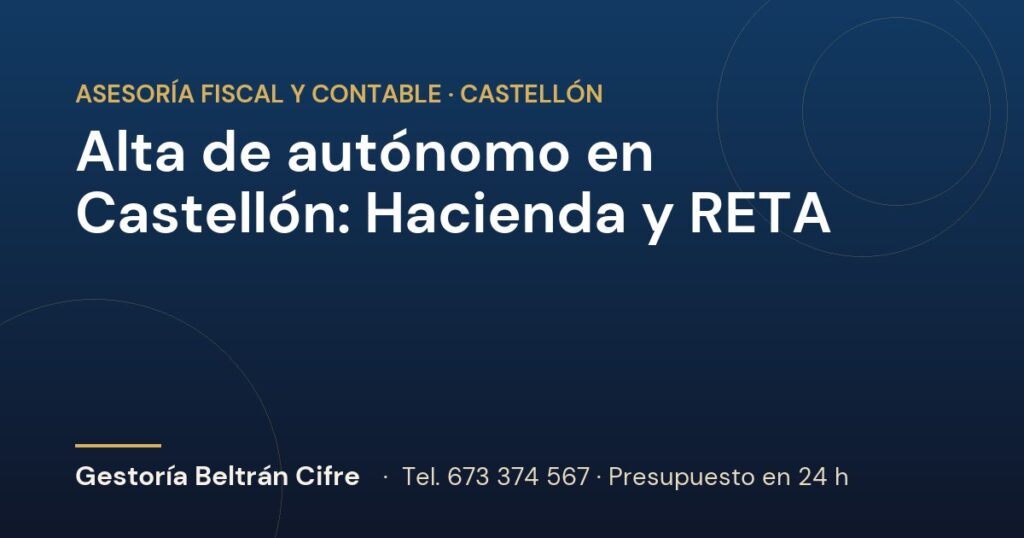 Alta de autónomo en Castellón: Hacienda y RETA — Gestoría Beltrán Cifre