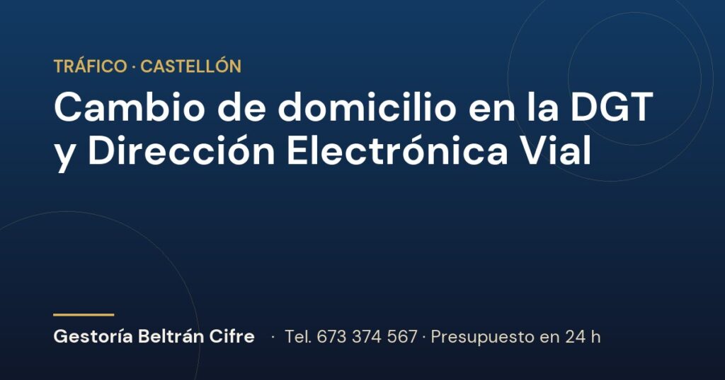 Cambio de domicilio en la DGT y Dirección Electrónica Vial — Gestoría Beltrán Cifre